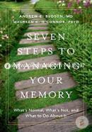 Seven Steps to Managing Your Memory: What's Normal and What's Not