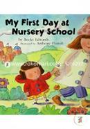 My First Day at Nursery School 