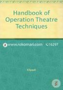 Handbook of Operation Theatre Techniques (Paperback)