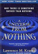 A Universe from Nothing: Why There Is Something Rather than Nothing 