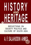History and Heritage: Reflections on Society Politics and Culture of South Asia image