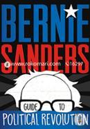 Bernie Sanders Guide To Political Revolution