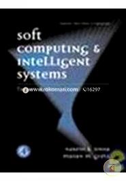 Soft Computing And Intelligent Systems: Theory And Appliactions