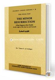 Islamic Creed Series Vol. 5: The Minor Resurrection (What Happens After Death): In the Light of the Qur'an and Sunnah image