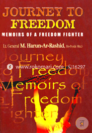 Journey to Freedom : Memories of a Freedom Fighter 