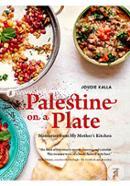 Palestine on a plate: memories from my mother's kitchen