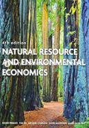 Natural Resource and Environmental Economics (4th Edition)