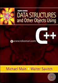Data Structures and Other Objects Using C plus plus