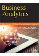 Business Analytics: The Science of Data - Driven Decision Making image