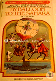 By Balloon to the Sahara (Choose Your Own Adventure -3)