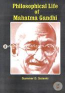 Philosophical Life of Mahatma Gandhi