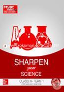 Sharpen your Science - Class 9, Term 1