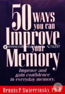 50 Ways You Can Improve Your Memory