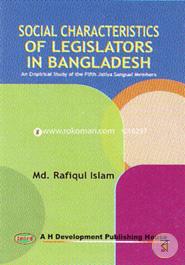 Social Characteristics of Legislators in Bangladesh