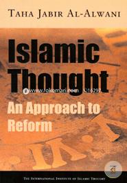 Islamic Thought: An Approach to Reform