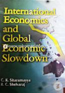 International Economics and Global Economic Slowdown