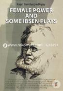 Female Power And Some Ibsen Plays