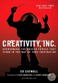 Creativity, Inc.: Overcoming the Unseen Forces That Stand in the Way of True Inspiration