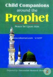 Child Companions Around the Prophet: Peace be Upon