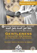 Gentlness O People of the Sunnah with the People of the Sunnah 