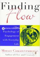 Finding Flow: The Psychology of Engagement with Everyday Life 