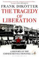 The Tragedy of Liberation 