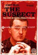 The Suspect: The Story of Rachel O'Reilly's Murder