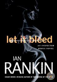 Let It Bleed: An Inspector Rebus Novel (Inspector Rebus Novels)