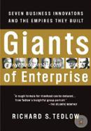 Giants of Enterprise: Seven Business Innovators and the Empires They Built