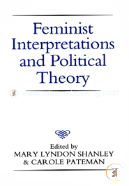 Feminist Interpretations and Political Theory (Paperback)