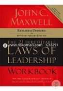 The 21 Irrefutable Laws of Leadership Workbook: Revised and Updated