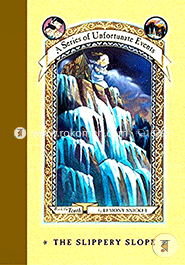 The Slippery Slope (A Series of Unfortunate Events, Book 10) 
