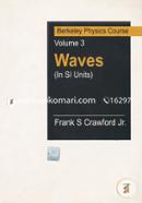 Waves (In SI Units): Berkeley Physics Course Volume- 3