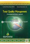 Total Quality Management: Conventional And Islamic Approach