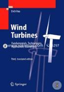 Wind Turbine: Fundamentals, Technologies, Application, Economics