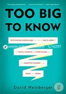 Too Big to Know 