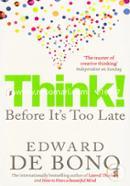Think! Before Its Too Late image