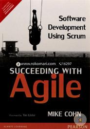 Succeeding with Agile 