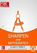 Sharpen your Mathematics: Class 10 - Term 2 