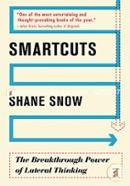 Smartcuts: The Breakthrough Power of Lateral Thinking