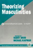 Theorizing Masculinities - Vol. 5 (Research on Men and Masculinities Series) (Paperback)
