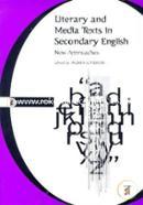 Literary and Media Texts in Secondary English : New Approaches