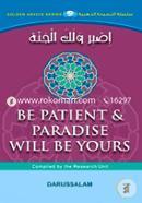 Darussalam Research Section - Be Patient and Paradise Will Be Yours