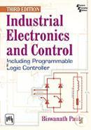 Industrial Electronics and Control: Including Programmable Logic Controller