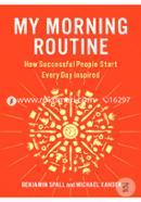My Morning Routine How Successful People Start Every Day Inspired