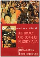 Legitimacy and Conflict in South Asia