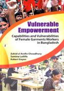 Vulnerable Empowerment Capabilities And Vulnerabilities Of Female Garments Workers In Bangladesh