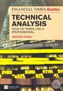 Financial Times Guide to Technical Analysis: How to Trade like a Professional (Paperback)