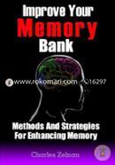 Improve Your Memory Bank: Methods and Strategies for Enhancing Memory