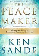 The Peacemaker: A Biblical Guide to Resolving Personal Conflict